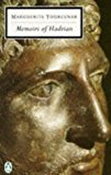 Book Memoirs of Hadrian and Reflections on the Composition of the Memoirs of Hadrian free