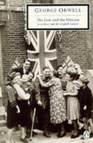 Book The Lion and the Unicorn: Socialism and the English Genius (Twentieth Century Classics) free