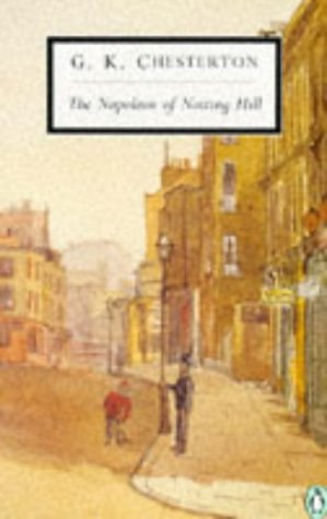 Book The Napoleon of Notting Hill (Penguin Twentieth Century Classics) free