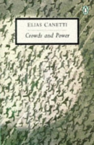 Book Crowds and Power (Penguin Twentieth Century Classics) free