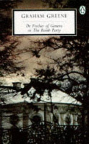 Book Dr Fischer of Geneva or the Bomb Party free