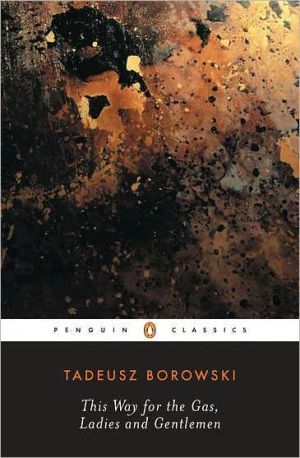 Book This Way for the Gas, Ladies and Gentlemen (Penguin Modern Classics) free