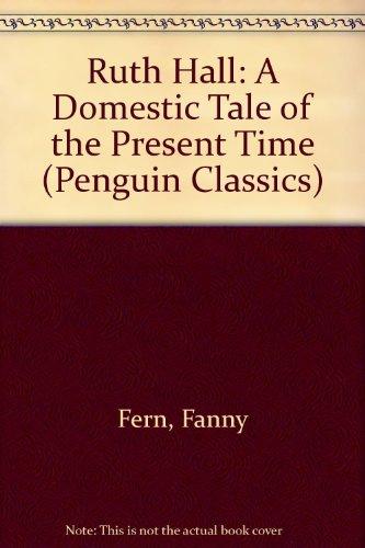 Book Ruth Hall: A Domestic Tale of the Present TIme (Penguin Classics) free