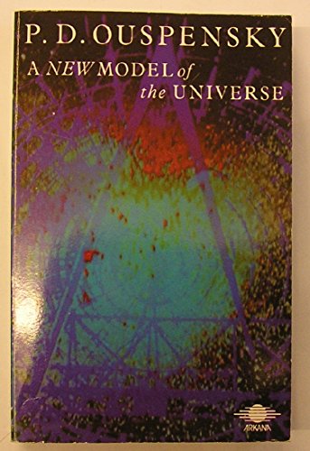 Book A New Model Of The Universe: Principles Of The Psychological Method In Its Application To Problems Of Science, Religion And Art (arkana) free