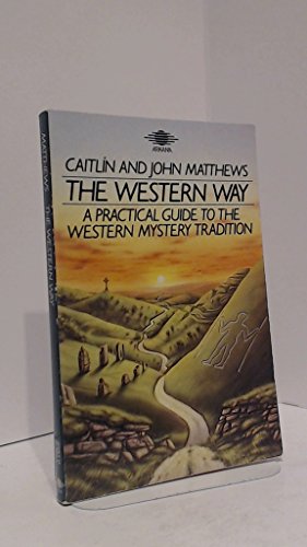 Book The Western Way: A Practical Guide to the Western Mystery Tradition -The Native Tradition free