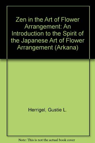 Book Zen In The Art Of Flower Arrangement (arkana) free