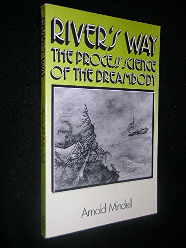 Book River's Way: The Process Science of the Dreambody free