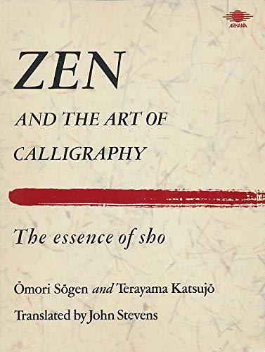 Book Zen and the Art of Calligraphy: The Essence of Sho (Arkana) free