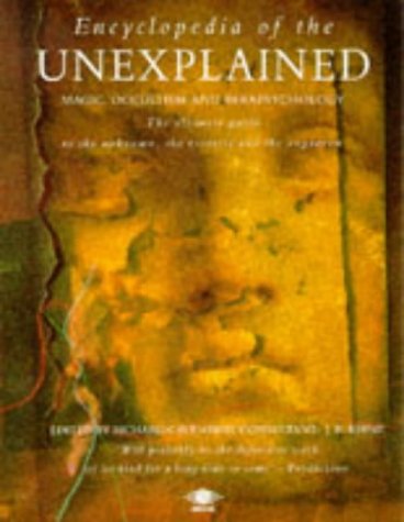Book Encyclopedia of the Unexplained: Magic, Occultism, and Parapsychology (Arkana) free