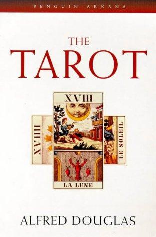 Book The Tarot: The Origins, Meaning and Uses of the Cards free