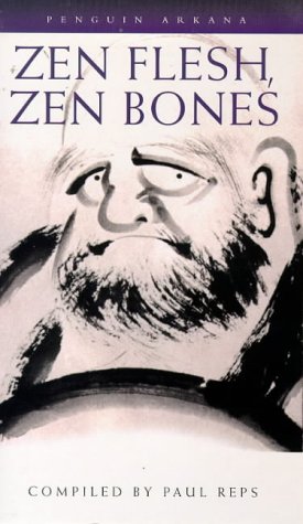 Book Zen Flesh, Zen Bones: A Collection of Zen and Pre-Zen Writings free
