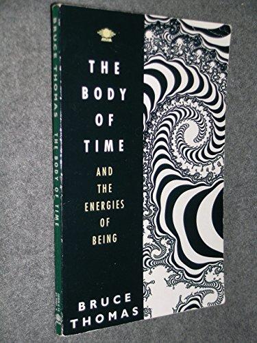 Book The Body of Time: And the Energies of Being free