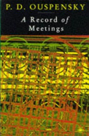 Book A Record of Meetings: A Record of Some of Meetings Held by P.D. Ouspensky between 1930 and 1947 free