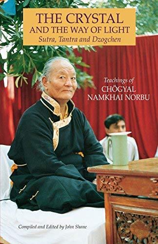 Book The Crystal and the Way of Light; Sutra, Tantra, and Dzogchen: The Teachings of Namkhai Norbu free