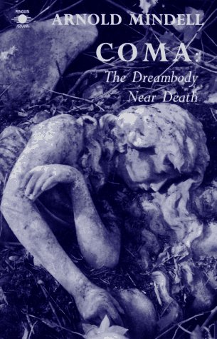 Book Coma: The Dreambody Near Death free