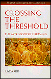 Book Crossing the Threshold: The Astrology of Dreaming (Contemporary Astrology) free