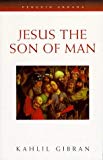 Book 'JESUS, THE SON OF MAN (ARKANA)' free