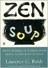 Book Zen Soup: Tasty Morsels of Wisdom from Great Minds East & West (Compass) free