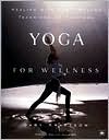 Book Yoga for Wellness: Healing with the Timeless Teachings of Viniyoga free