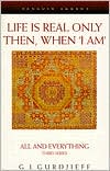 Book Life is Real Only Then, When 'I Am': All and Everything, Third Series (Compass) free