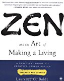 Book Zen and the Art of Making a Living: A Practical Guide to Creative Career Design (Compass) free