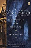 Book Lourdes: Body and Spirit in the Secular Age (Compass) free