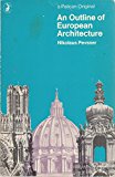 Book AN Outline of European Architecture (Pelican books ; A109) free Book AN Outline of European Architecture (Pelican books ; A109) free