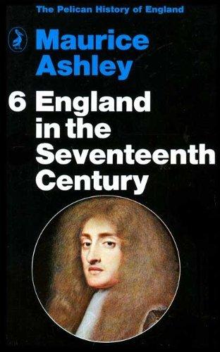 Book England in the 17th Century: Volume 6 (Hist of England, Penguin) free