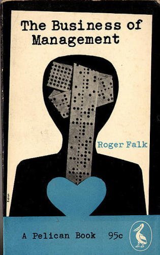 Book The business of management: Art or craft? (Pelican books) free