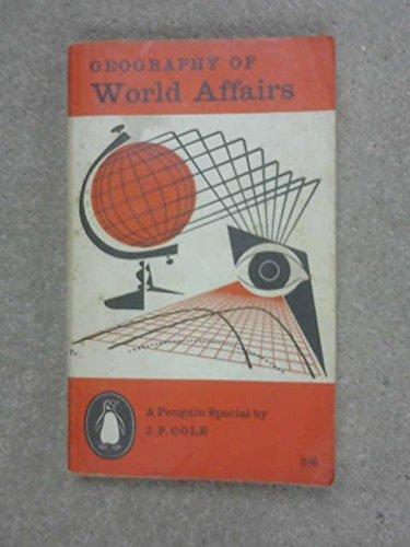 Book Geography of World Affairs (Pelican books) free