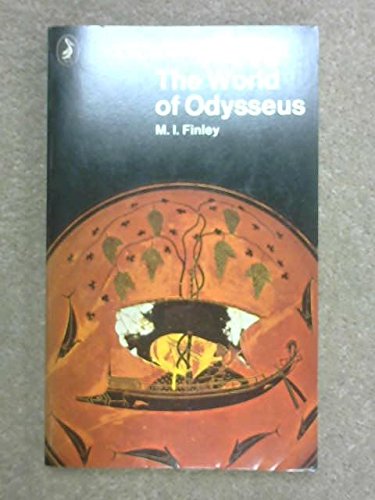 Book The World of Odysseus: Revised Edition (A Pelican book) free