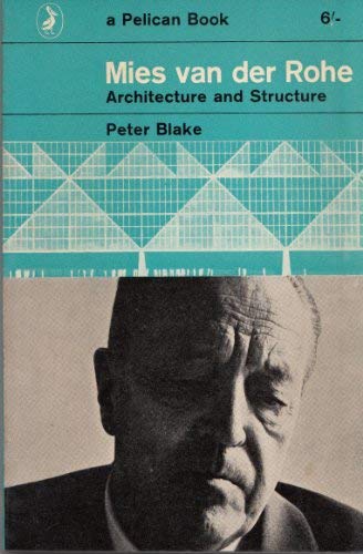 Book Mies Van Der Rohe: Architecture and Structure free