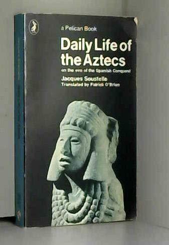 Book Daily Life of the Aztecs: On the Eve of the Spanish Conquest free