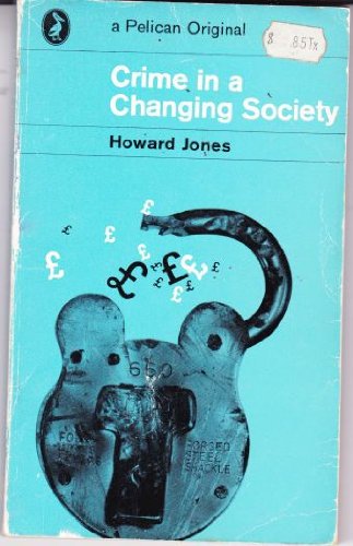Book Crime in a changing society (Pelican books) free