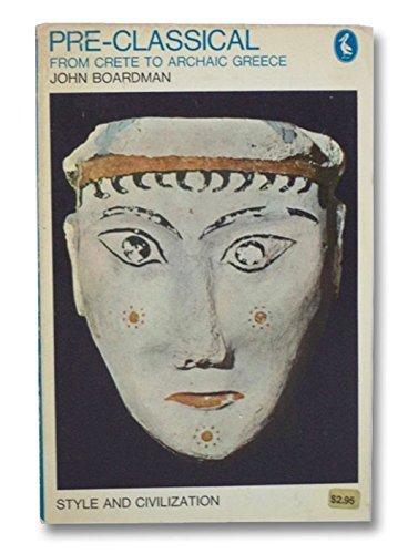 Book Pre-Classical: From Crete to Archaic Greece (Pelican) free