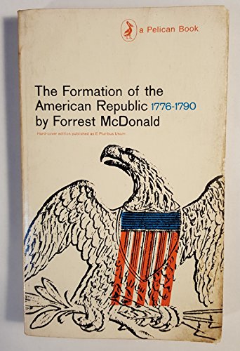 Book The Formation of the American Republic 1776-1790 free