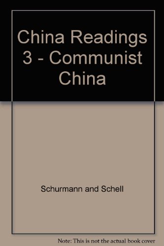 Book China Readings: Communist China v. 3 (Pelican) free