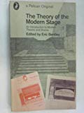 Book THE THEORY OF THE MODERN STAGE: An Introduction to Modern Theatre and Drama free