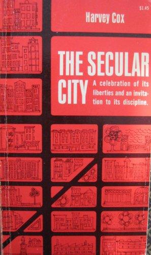 Book The Secular City: Secularization and Urbanization in Theological Perspective free Book The Secular City: Secularization and Urbanization in Theological Perspective free