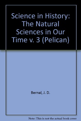 Book Science in History: The Natural Sciences in Our Time v. 3 (Pelican) free