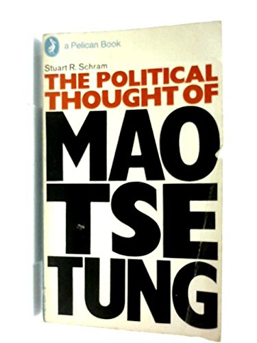Book The Political Thought of Mao Tse-Tung (Pelican) free