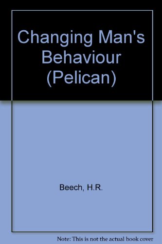 Book Changing Man's Behaviour (Pelican) free