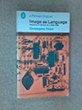 Book Image as language: Aspects of British art, 1950-1968 (Pelican books) free