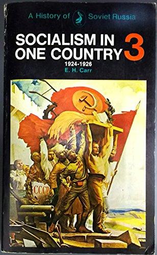Book A History of Soviet Russia, Vol. 3: Socialism in One Country, 1924-1926 free