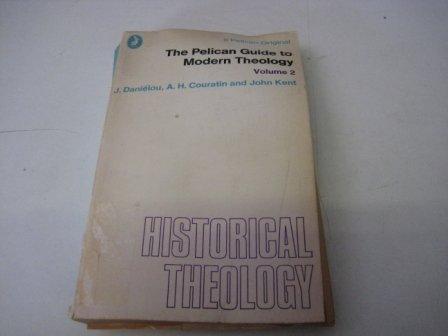 Book Historical Theology (The Pelican guide to modern theology) (v. 2) free