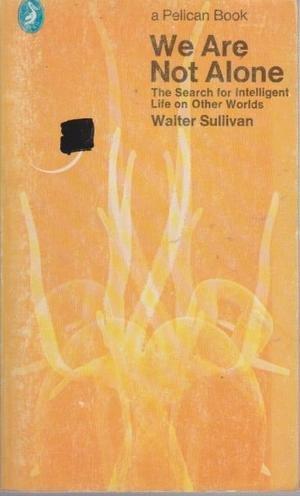 Book We Are Not Alone : The Search for Intelligent Life on Other Worlds (A Pelican Book) free