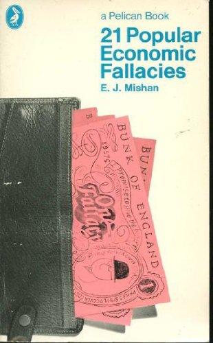 Book Twenty-one popular economic fallacies (Pelican books) free