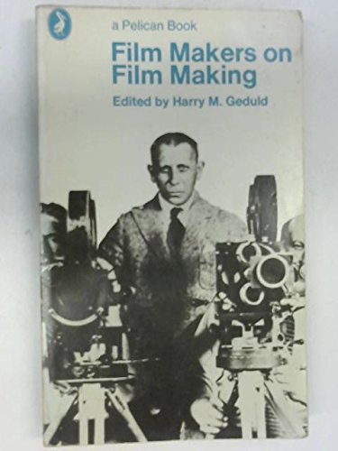 Book Film Makers on Film Making: Statements on Their Art by Thirty Directors (Pelican) free