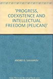 Book 'PROGRESS, COEXISTENCE AND INTELLECTUAL FREEDOM (PELICAN)' free