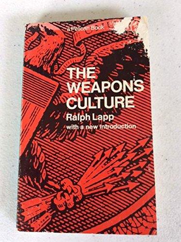 Book The weapons culture (Pelican books) free
